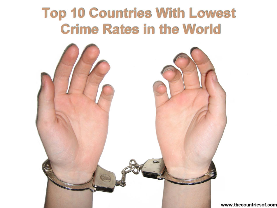 Top 10 Countries With The Lowest Crime Rate In The World Countries Info