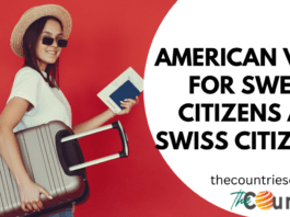 American Visa for Sweden Citizens and Swiss Citizens