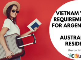 Vietnam Visa Requirements For Argentine and Australian Residents