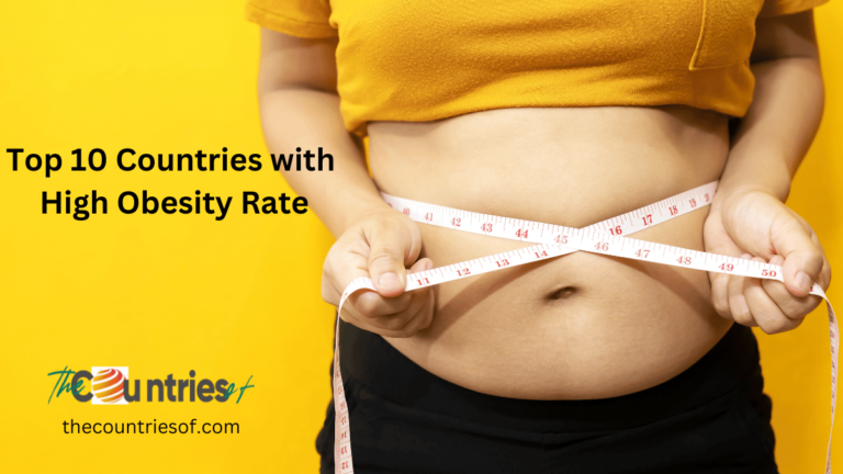 Top 10 Countries with the Highest Obesity Rates 2023